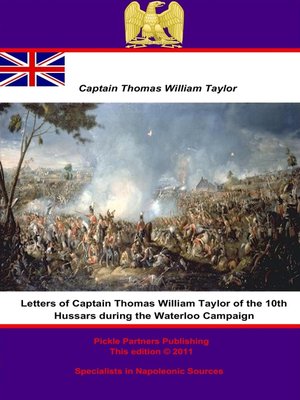 cover image of Letters of Captain Thomas William Taylor of the 10th Hussars during the Waterloo Campaign